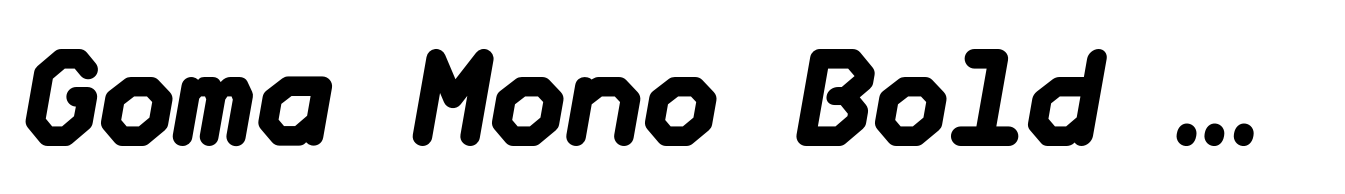 Goma Mono Bold Oblique